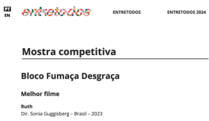 Ruth, 2022. Roteiro e Direção Sonia Guggisberg Filme vencedor no Festival ENTRETODOS e Indicado ao Prêmio Grande Otelo de curta metragem pela Academia Brasileira de Cinema Brasileiro.